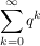 $ \sum\limits_{k=0}^{\infty} q^k $ $ \sum\limits_{k=0}^{\infty} q^k $